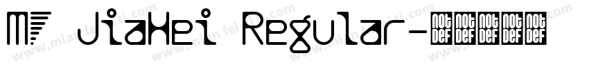 MF JiaHei Regular字体转换